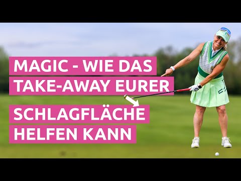 Golftipps: Magic - Wie das Take-Away Eurer Schlagfläche helfen kann