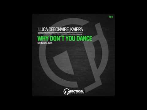 TR159 Luca Debonaire, Kappa - Why don't you dance (Original Mix)