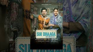 Sui Dhaaga: Made in India