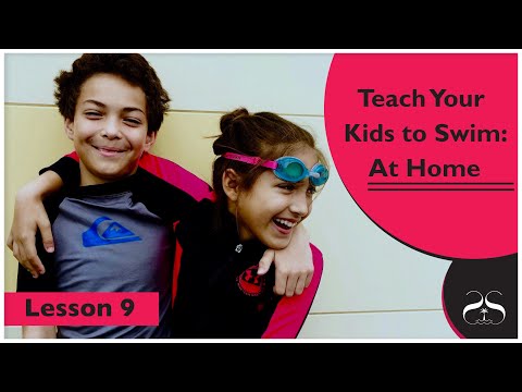 Teach Your Kids to Swim: At Home - Lesson 9