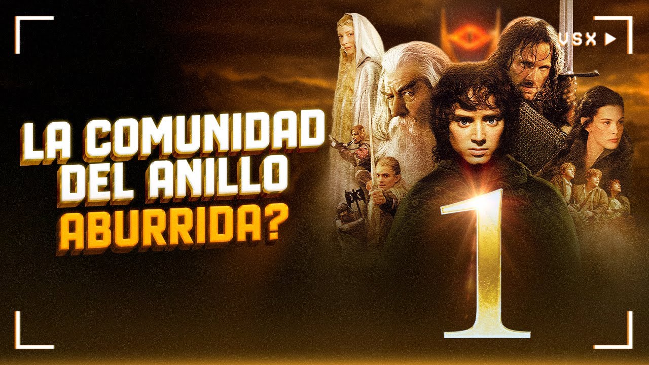 El Señor de los Anillos: La Comunidad del Anillo ¿Es aburrida? - VSX Project