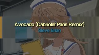 Steve Brian - Avocado (Cabriolet Paris Remix)