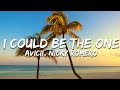 Avicii Vs Nicky Romero I Could Be The One Lyrics