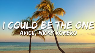 Avicii vs Nicky Romero - I Could Be The One (Lyrics)
