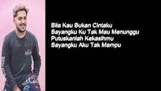 01  Ahmad Abdul   Bukan Cintaku Lyrics  Video  EVK