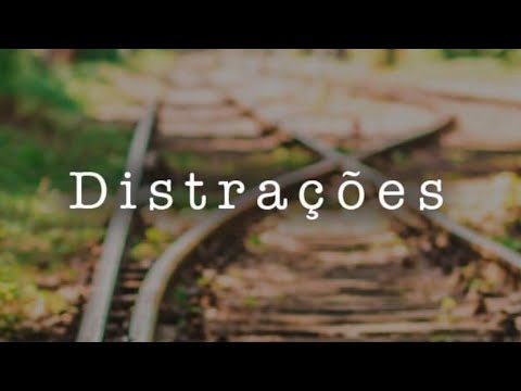As distrações te afastam de Deus | Devocional
