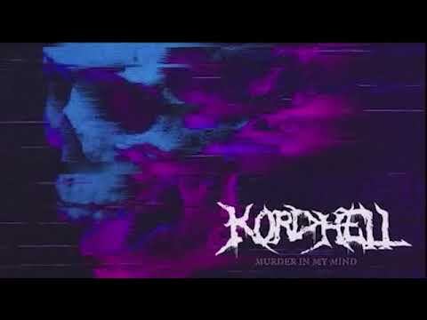 KORDHELL - Murder In My Mind [Extended]