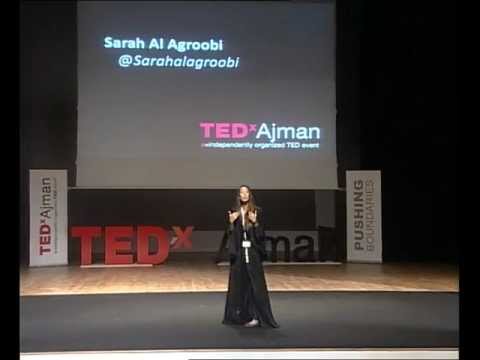 TEDxAjman - Sarah Al Agroobi - A Different View