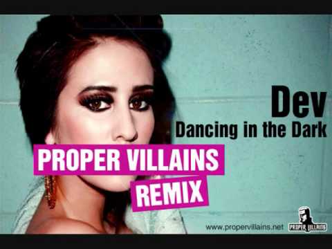 Dev - Dancing in the Dark (Proper Villains Remix)