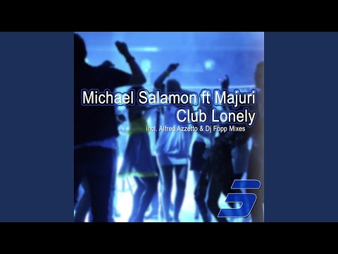 Club Lonely (DJ Fopp Main Mix)
