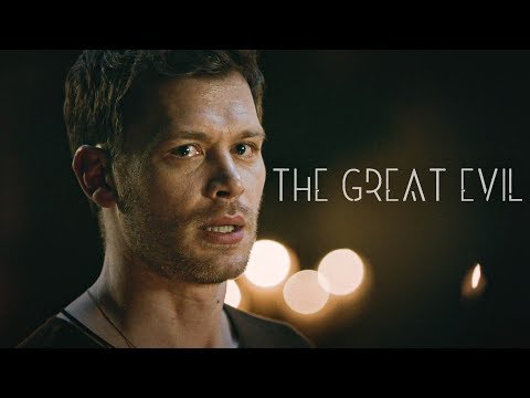 Klaus Mikaelson: The Great Evil