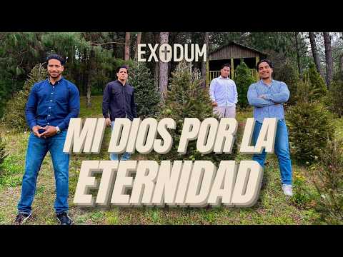 MI DIOS POR LA ETERNIDAD | Cuarteto Exodum