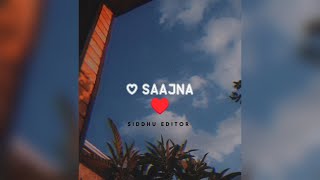 O Saajna 🦋Lofi Remix 🌸WhatsApp Status ✨ Ly