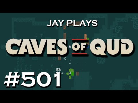 Jay plays Caves of Qud - #501 - Esper Relief