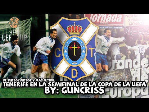 The modest Tenerife team that reached the semi-final of an international tournament | 1996/97 UEF...