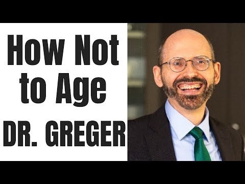 How Not to Age Presentation by Dr. Michael Greger