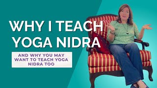 Why I Teach Yoga Nidra: My Journey + Yoga Nidra Courses / Certification