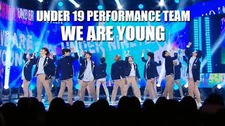[Special Stage] Under19 PerfomanceTeam - We Are Young Show Music core 20181215