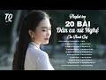 TOP 20 Bài Dân Ca Xứ Nghệ Nhận Được Yêu Thích Nhất Của Thanh Quý Playlist Dân Ca