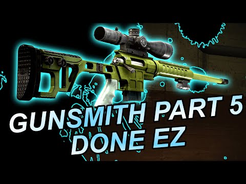 Gunsmith part 5 - Escape From Tarkov - 12.12.30