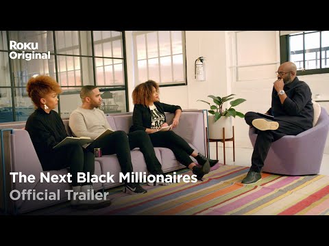 The Next Black Millionaires | Official Trailer | The Roku Channel