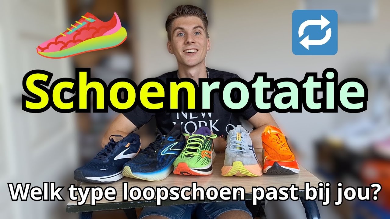 Schoenrotatie - Welk Type Hardloopschoen Past Bij Jou?