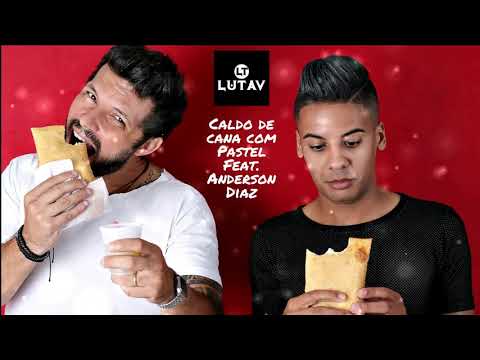 Lutav - Caldo de Cana com Pastel (Feat. Anderson Diaz)