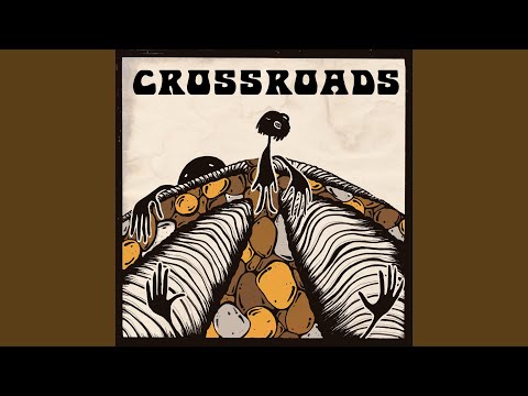 Video thumbnail for Crossroads