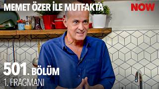 Memet Özer ile Mutfakta 501. Bölüm Fragmanı İzle