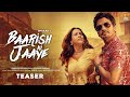 Baarish Ki Jaaye | Teaser | B Praak Ft Nawazuddin Siddiqui & Sunanda Sharma | Jaani | Arvindr Khaira