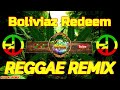 Boliviaz Redeem - Kramix Indie (2023 reggae songs) I Dj Rafzkie Remix