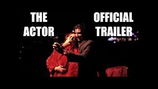 THE ACTOR | Official Trailer [HD] AVANOIR FILMS