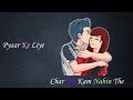 Pyar Ke Liye Char Pal Kam Nehi The Whatsapp Status Video Siddharth Slathia