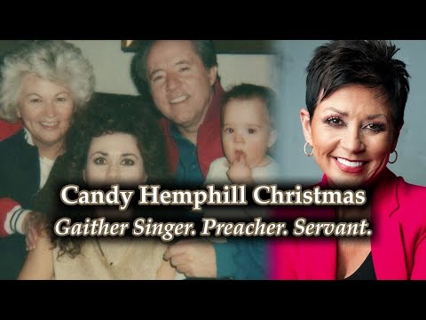 Candy Hemphill Christmas: The Gaither Singer Who Became a Preacher to the Poor