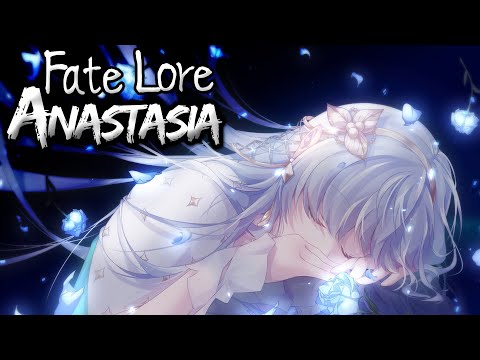 Fate Lore - The Tale of Anastasia [Fate/Grand Order]
