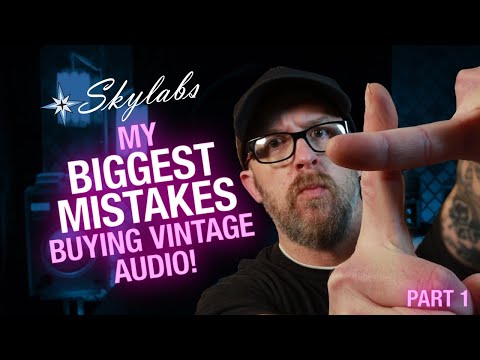 My Biggest Mistakes Buying Vintage Audio (Pt. 1)