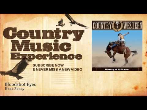 Hank Penny - Bloodshot Eyes - Country Music Experience