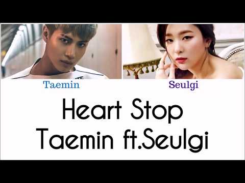Taemin(이태민) ft.Seulgi(강슬기) - Heart Stop [Han|Rom|Eng Color Coded LYRICS]