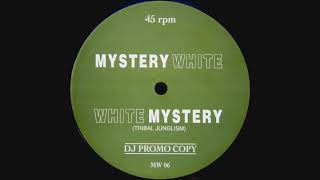 Mystery White - Tribal Junglism