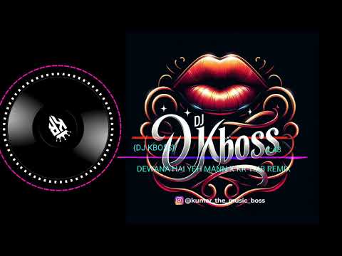 DEWANA HAI YEH MANN X KR TMB REMIX