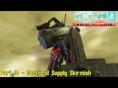 XCOM 2: War of the Chosen - Commander Ironman - Part 14 - Sectopod Supply Skirmish