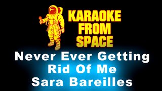 Sara Bareilles • Never Ever Getting Rid Of Me | Karaoke • Instrumental • Lyrics