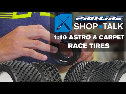 Pro-Line SHOP TALK: Ep. 6 - 1:10 Astro & Carpet Race Tires
