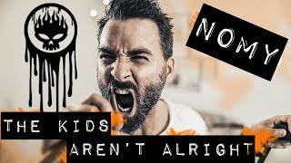 The Offspring - The Kids Aren&#39;t alright (punk rock cover by Nomy)