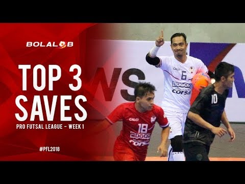 TOP 3 SAVES PRO FUTSAL LEAGUE 2018 | WEEK 1
