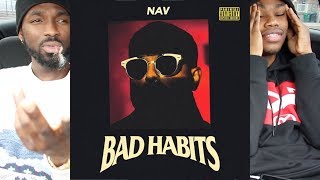 NAV - Bad Habits FIRST REACTION/REVIEW