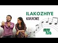 Ilakozhiye Karaoke With Lyrics Thalavara Rakhoo ISai Malayalam Karaoke Song