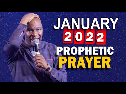 JANUARY 2022 PROPHETIC PRAYER | Apostle Joshua Selman
