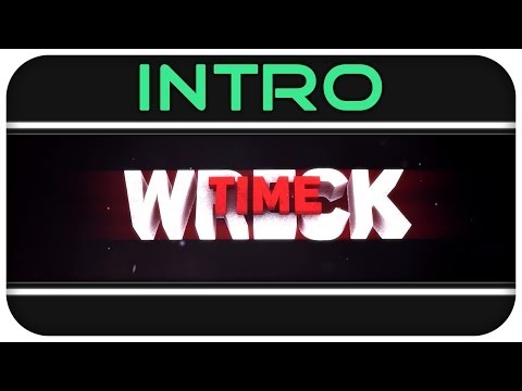 WreckTime Intro - by ExollonFX