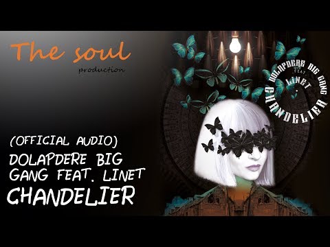 Dolapdere Big Gang feat. Linet - Chandelier (Official Audio)